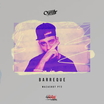 BARREQUE (WAZASHOT, PT.2)