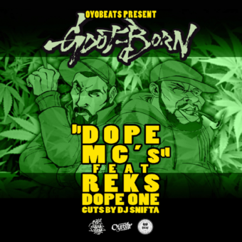 DOPE MC'S (FEAT. REKS, DOPE ONE & DJ SNIFTA)