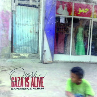 GAZA IS ALIVE EXPERIENCE ALBUM